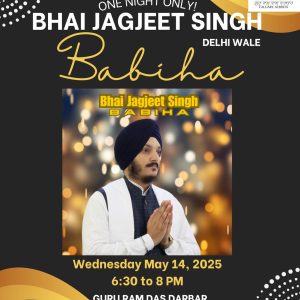 BHAI JAGJIT SINGH KEERTAN DARBAR! ONE DAY ONLY!